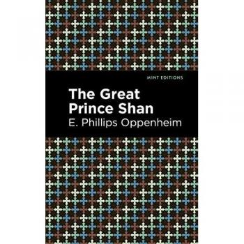 The Great Prince Shan (Mint Editions―Crime, Thrillers and Detective Work)