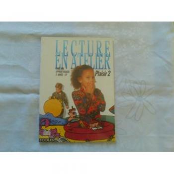 Lecture en atelier Tome 1 : Plaisir