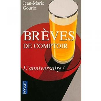 Jean-Marie Gourio Brèves De Comptoir : L'Anniversaire