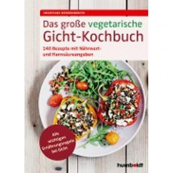 Weißenberger, Christiane: Das große vegetarische Gicht-Kochbuch