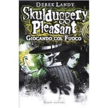 Giocando col fuoco. Skulduggery Pleasant