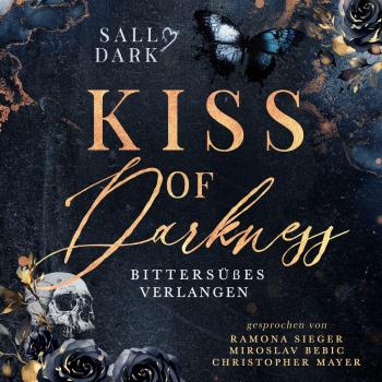 Kiss of Darkness: Dunkle Sehnsucht – Band 1