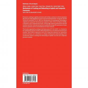 Mechanisms of Cracking and Debonding in Asphalt and Composite Pavements: State-of-the-Art of the RILEM TC 241-MCD (RILEM State-of-the-Art Reports, Band 28)