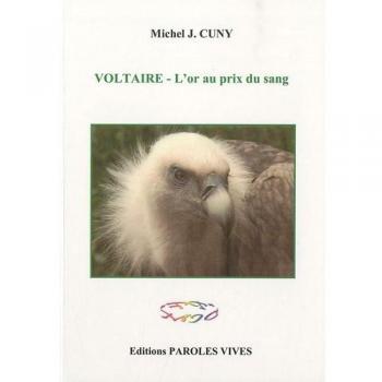 Voltaire : L'or au prix du sang