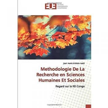Methodologie De La Recherche en Sciences Humaines Et Sociales: Regard sur la RD Congo