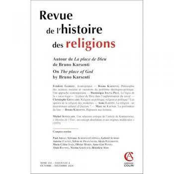 Revue de l'histoire des religions n.241/4 : Autour de La place de Dieu de Bruno Karsenti / On The place of God by Bruno Karsenti