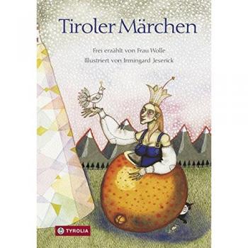 Frau Wolle: Tiroler Märchen