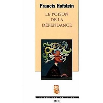 Le Poison de la dépendance