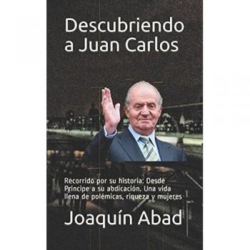 Descubriendo a Juan Carlos I.