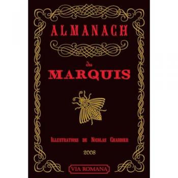Jean-Paul Chayrigues de Olmetta Almanach Du Marquis : 2008