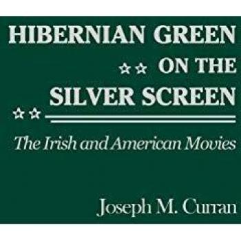Hibernian Green on the Silver Screen: The Irish and American Movies (Contributions to the Study of Popular Culture, Band 23)