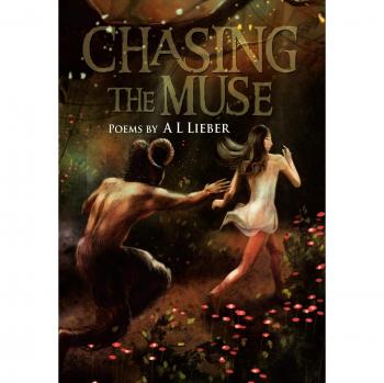 CHASING THE MUSE: Poems by A L Lieber