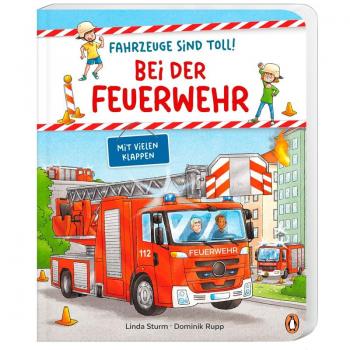 Sturm, Linda: Fahrzeuge sind toll! - Bei der Feuerwehr