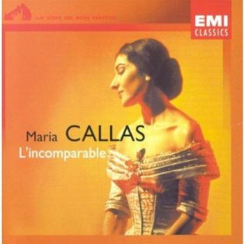 Maria Callas L'Incomparable