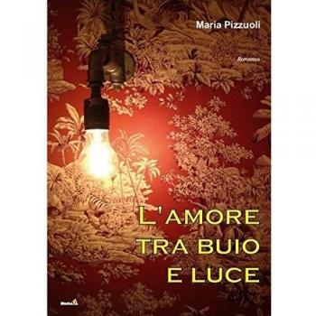 L' amore tra buio e luce
