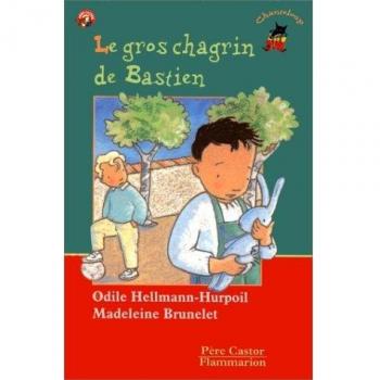 Le gros chagrin de Bastien (Les Trois Loups)