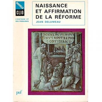 Naissance Et Affirmation De La Reforme