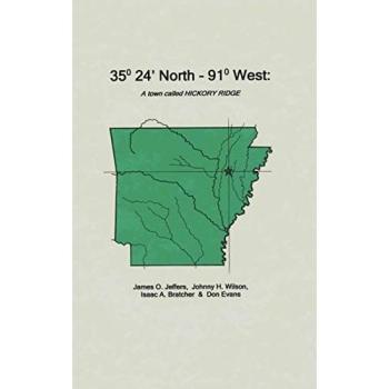35 Degrees 24 Minutes North - 91 Degrees West: A Town Called Hickory Ridge