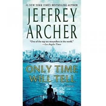 Only Time Will Tell (The Clifton Chronicles, Band 1