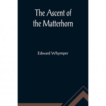 The Ascent of the Matterhorn