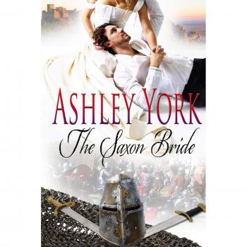 York, Ashley: The Saxon Bride