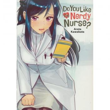 Arata Kawabata Do You Like the Nerdy Nurse?