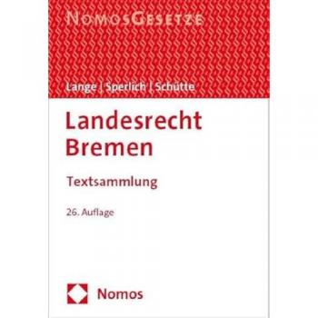 Landesrecht Bremen: Textsammlung - Rechtsstand: 15. Februar 2024