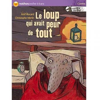 LOUP QUI AVAIT PEUR DE TOUT