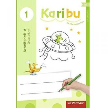 Karibu - Ausgabe 2016: Arbeitshefte Klasse 1 Grundschrift: Zur Mitmachfibel