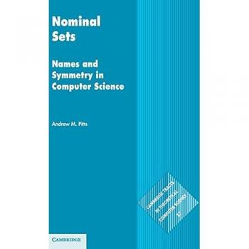 Nominal sets. Names and symmetry in computer science - Andrew M. Pitts