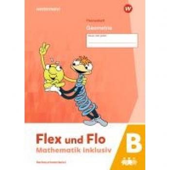 Flex und Flo - Mathematik inklusiv Ausgabe 2021: Geometrie B