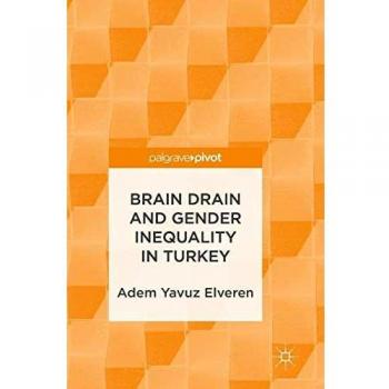 Brain Drain and Gender Inequality in Turkey