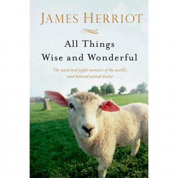 All Things Wise and Wonderful, by James Herriot