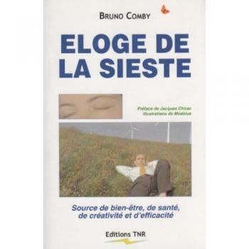 Éloge de la sieste - source de bien-être, de santé, de créativité et d'efficacité