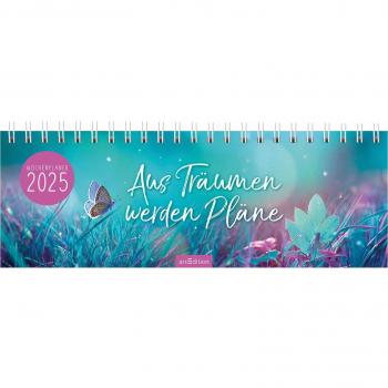 ARS EDITION ARSEDITION 13303 Tischkalender Aus Träumen werden Pläne 2025