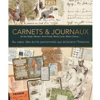 CARNETS & JOURNAUX DE VAN GOGH, MOZART, ANNE FRANK, MARIE CURIE, ALBERT CAMUS...