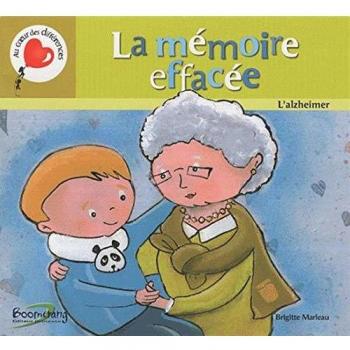La mémoire effacée : L'alzheimer
