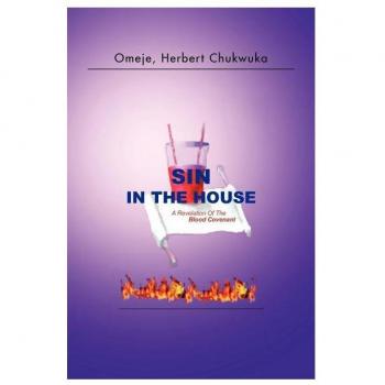 Sin in the House: A Revelation of the Blood Covenant