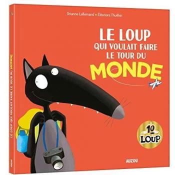 Le Loup qui voulait faire le tour du monde (édition collector / tirage limité) (DIVERS ALBUMS)