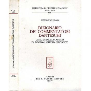 Dizionario dei commentatori danteschi. L'esegesi della Commedia da Iacopo Alighieri a Nidobeato