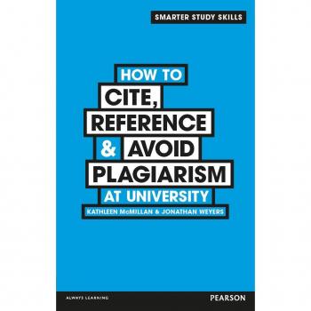 How to Cite, Reference & Avoid Plagiarism at University