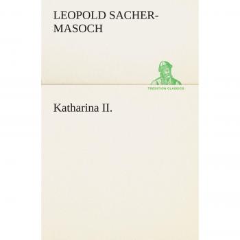 Katharina II. (TREDITION CLASSICS)