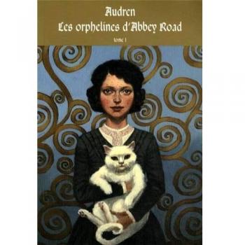 Les orphelines d'Abbey Road. Vol. 1. Le diable vert