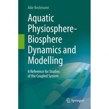 Aquatic Physiosphere-Biosphere Dynamics and Modelling