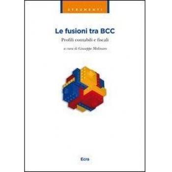 Manuale per le fusioni aggregative delle BCC. Profili contabili e fiscali