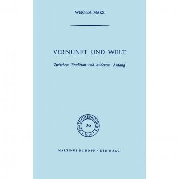 Marx, W.: Vernunft und Welt