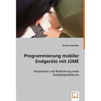 Programmierung mobiler Endgeräte mit J2ME
