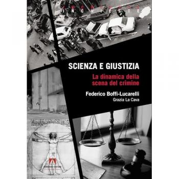 Scienza e giustizia. La dinamica della scena del crimine