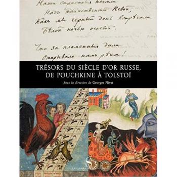 Trésors du siècle d'or russe, de Pouchkine à Tolstoï [exposition, Cologny-Genève, Musée de la Fondation Martin Bodmer, 15 mai-13 septembre 2009]