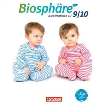 Biosphäre Sekundarstufe I 9./10. Schuljahr Schülerbuch. Niedersachsen G9